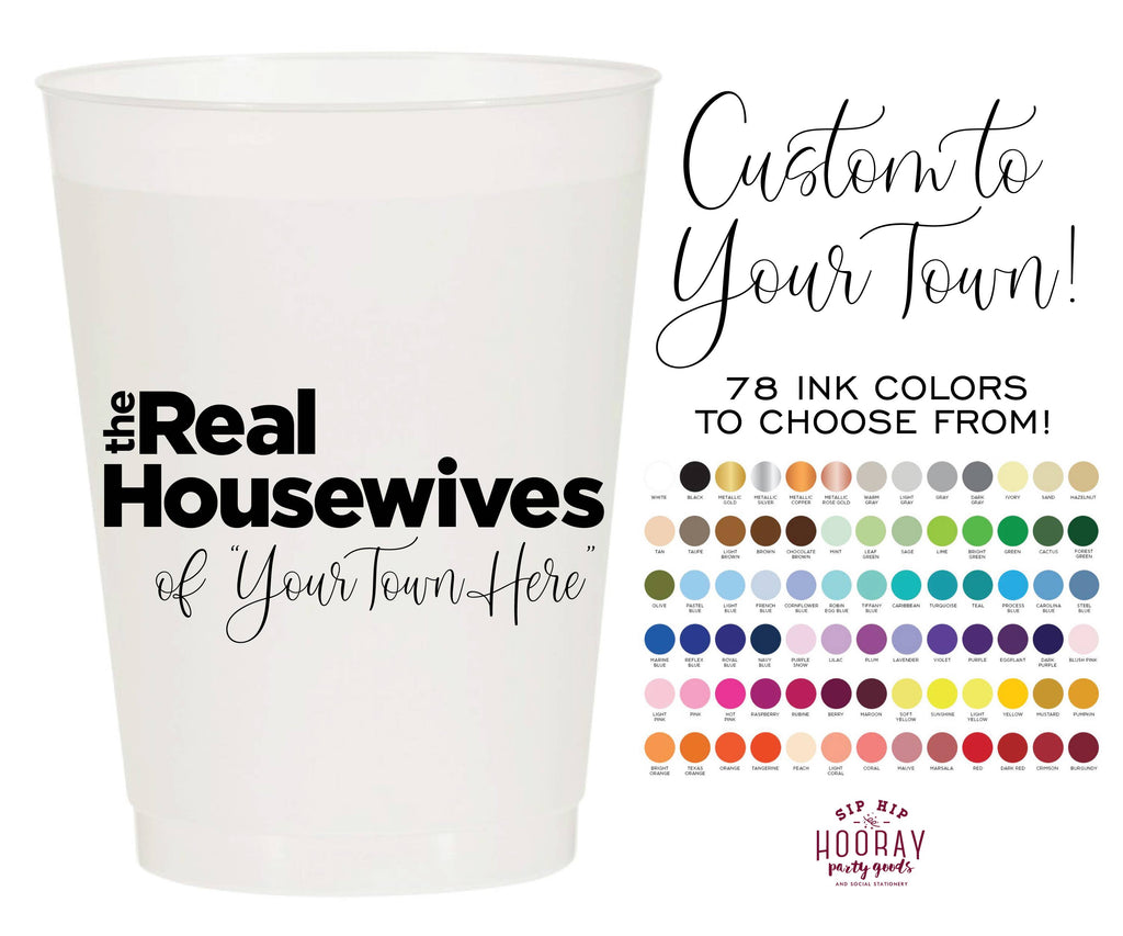 Custom Real Housewives of Your Town Frosted Cups
